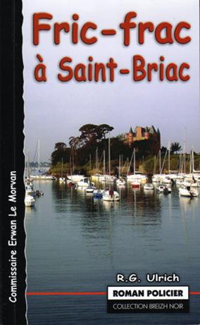 ** Photo de la premiere de couverture du roman Fric-Frac à Saint Briac **